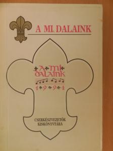 A mi dalaink [antikvár]