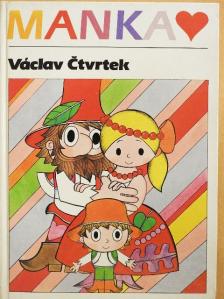 Václav Ctvrtek - Manka [antikvár]