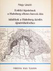 Nagy László - Erdélyi fejedelmek a Habsburg-ellenes harcok élén/Adalékok a Habsburg-kérdés újraértékeléséhez [antikvár]