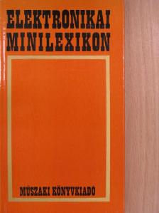 Magyari Béla - Elektronikai minilexikon [antikvár]