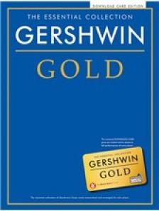 GERSHWIN - GERSHWIN GOLD. THE ESSENTIAL COLLECTION, DOWNLOAD CARD EDITION