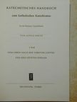 Alfred Barth - Katechetisches Handbuch zum katholischen Katechismus III. [antikvár]