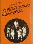 Katkó István - Öt férfi komoly szándékkal [antikvár]