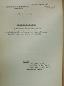 Előterjesztés a Tudománypolitikai Bizottság részére a mezőgazdasági alaptevékenység után képezhető műszaki fejlesztési alap bevezetésének lehetőségéről [antikvár]