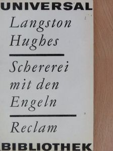 Langston Hughes - Schererei mit den Engeln [antikvár]