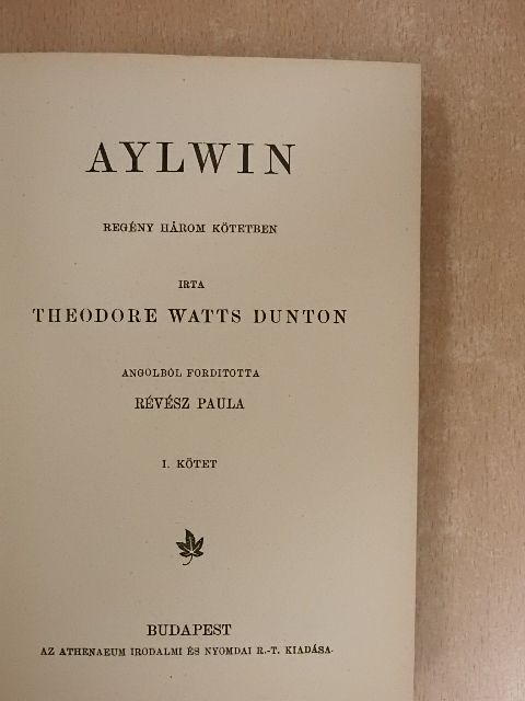 Theodore Watts Dunton - Aylwin I-III. [antikvár]