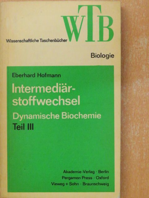 Eberhard Hofmann - Intermediärstoffwechsel III. [antikvár]