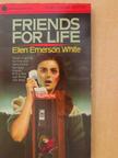 Ellen Emerson White - Friends for life [antikvár]