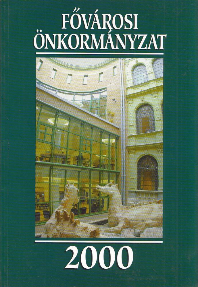 Battai Eszter - Fővárosi Önkormányzat 2000 [antikvár]