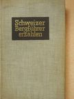 Adolf Gertsch - Schweizer Bergführer erzählen [antikvár]