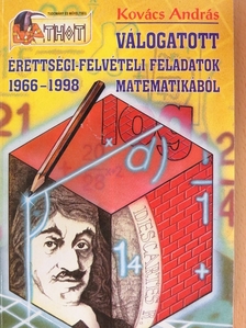 Válogatott érettségi-felvételi feladatok matematikából [antikvár]