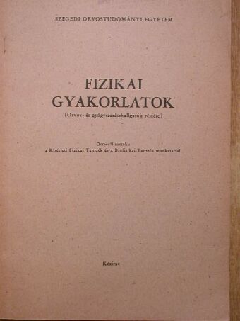 Deák Györgyné - Fizikai gyakorlatok [antikvár]