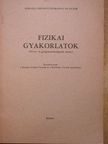 Deák Györgyné - Fizikai gyakorlatok [antikvár]