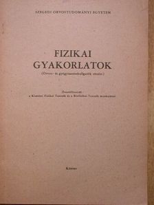 Deák Györgyné - Fizikai gyakorlatok [antikvár]