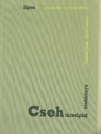 Sipos István - Cseh társalgási zsebkönyv [antikvár]