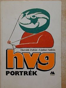 Horváth Zoltán - HVG portrék [antikvár]
