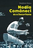 Stejărel Olaru - Nadia Comaneci és a Securitate