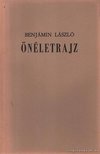 BENJÁMIN LÁSZLÓ - Benjámin László Önéletrajz [antikvár]
