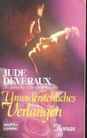 Jude Deveraux - Unwiderstehliches Verlangen [antikvár]