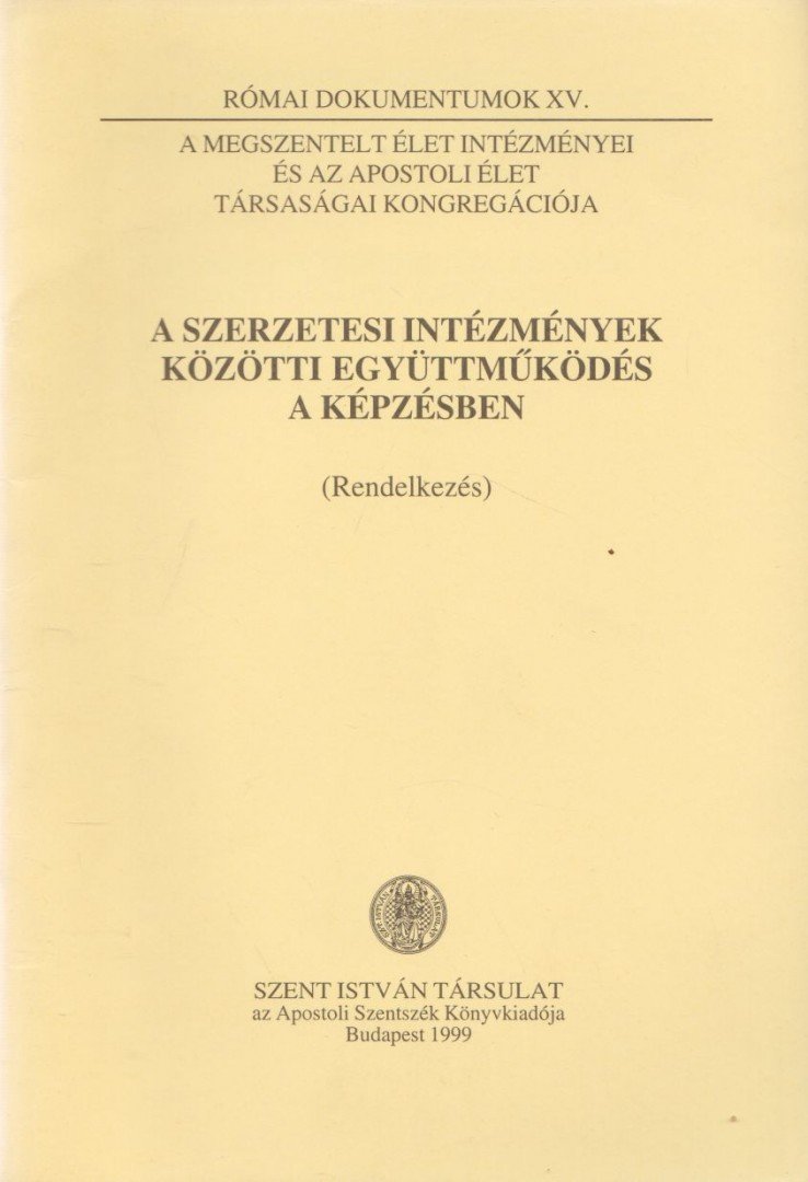 Dr. Németh László - A szerzetesi intézmények közötti együttműködés a képzésben [antikvár]