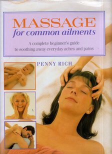 Penny Rich - Massage for common ailments [antikvár]