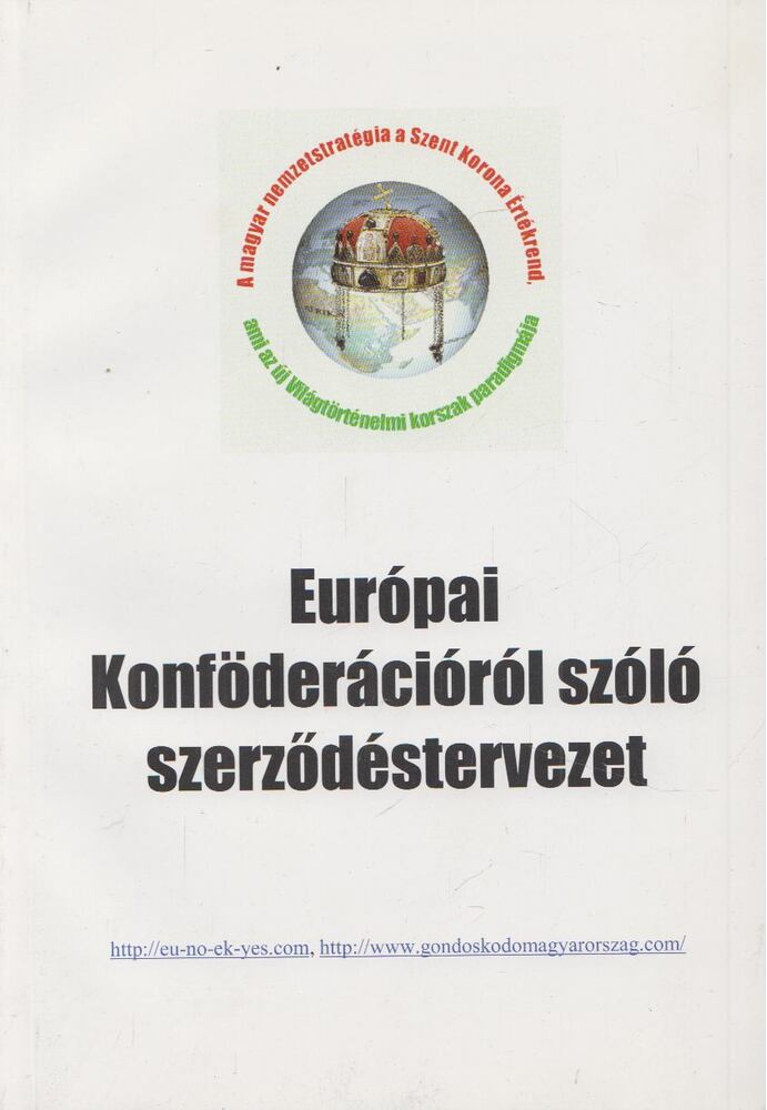 Európai Konföderációról szóló szerződéstervezet [antikvár]