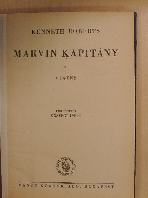 Kenneth Roberts - Marvin kapitány [antikvár]