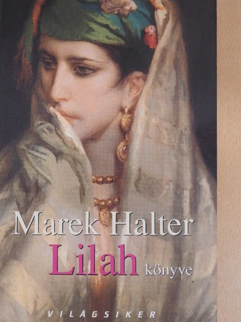 Marek Halter - Lilah könyve [antikvár]