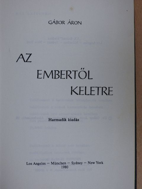 Gábor Áron - Az embertől keletre [antikvár]