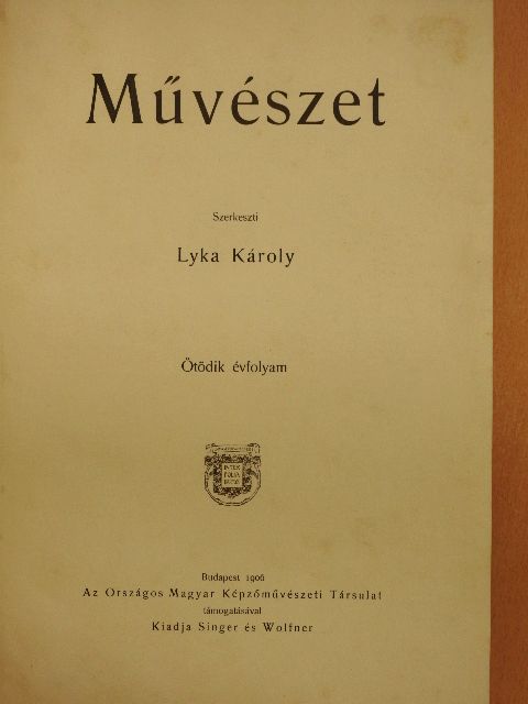 Bayer József - Művészet 1906/1-6. [antikvár]