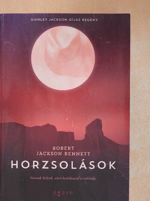 Robert Jackson Bennett - Horzsolások [antikvár]
