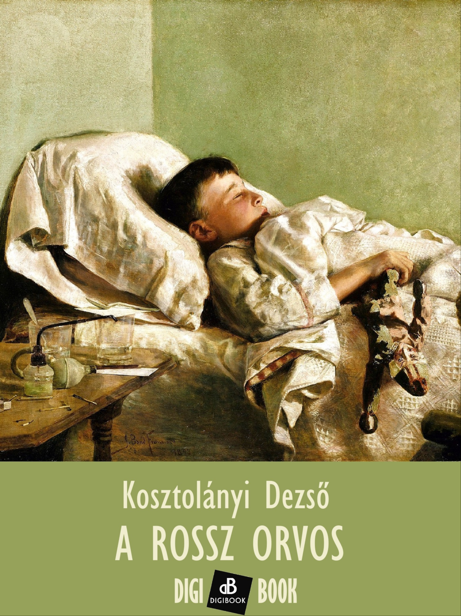 Kosztolányi Dezső - A rossz orvos [eKönyv: epub, mobi]