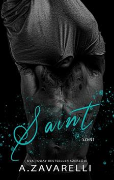 A.Zavarelli - A.Zavarelli - Saint - Szent ( Boston Underworld #4 )
