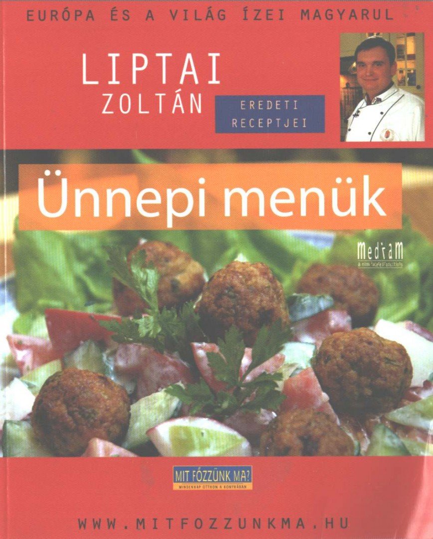 Liptai Zoltán - Ünnepi menük [antikvár]