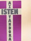 Regőczi István - Az Isten vándora [antikvár]