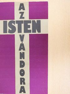Regőczi István - Az Isten vándora [antikvár]