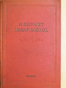 A. I. Szobolev - A szovjet hazafiságról [antikvár]