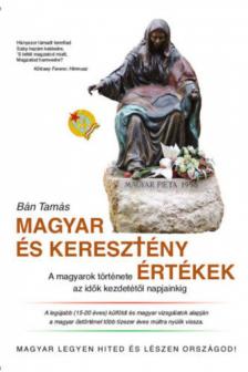 Bán Tamás - Magyar és keresztény értékek [antikvár]
