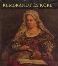 CZOBOR ÁGNES - Rembrandt és köre [antikvár]