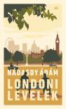 Nádasdy Ádám - Londoni levelek [eKönyv: epub, mobi]