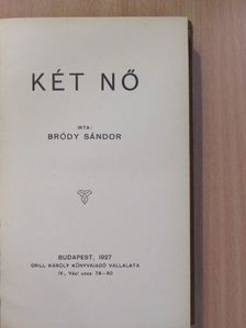Bródy Sándor - Két nő [antikvár]
