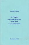 Csihák György - A magyar parlamentarizmus ezer éve [antikvár]