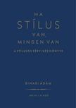 Bihari Ádám - Ha stílus van, minden van