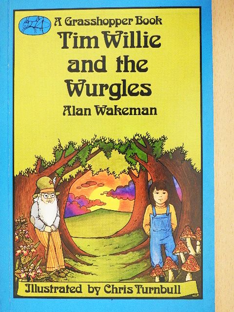 Alan Wakeman - Tim Willie and the Wurgles [antikvár]