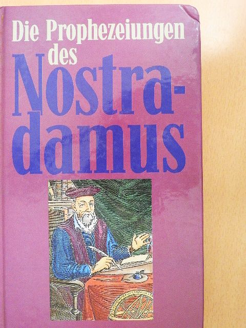 Die Prophezeiungen des Nostradamus [antikvár]