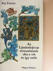 Szakály Ferenc - Az Lándorfejírvár elveszésének oka e vót és így esött [antikvár]