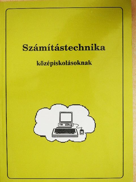 Simon Gyula - Számítástechnika középiskolásoknak [antikvár]