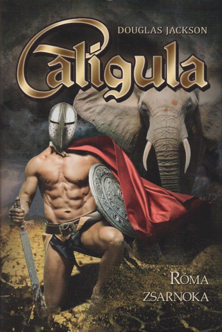 DOUGLAS JACKSON - Caligula [antikvár]