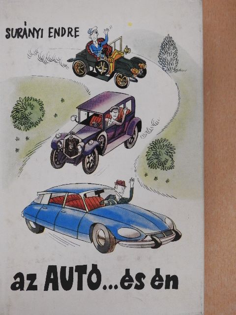 Surányi Endre - Az autó... és én [antikvár]