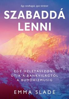Emma Slade - Szabaddá lenni [szépséghibás]